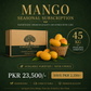 Mango Seasonal Subscription
